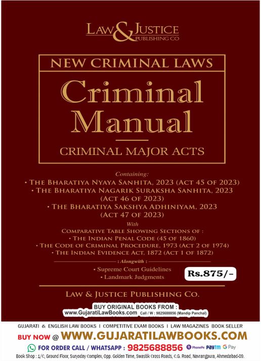 Law & Justice's NEW CRIMINAL MAJOR ACTS (CRIMINAL MANUAL) - (New IPC / CRPC / Evidence – Sakshya Bill, 2023 + Nagrik Suraksha Sanhita, 2023 + Nyaya Sanhita, 2023 – Latest 2024 Edition