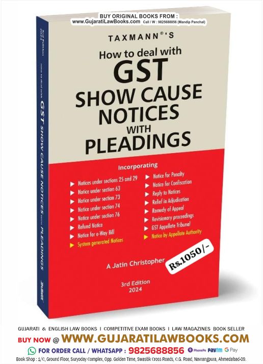 Taxmann's How to Deal with GST Show Cause Notices with Pleadings – Invaluable resource for understanding and responding to GST Show Cause Notices, blending practicality with legal expertise [2024]