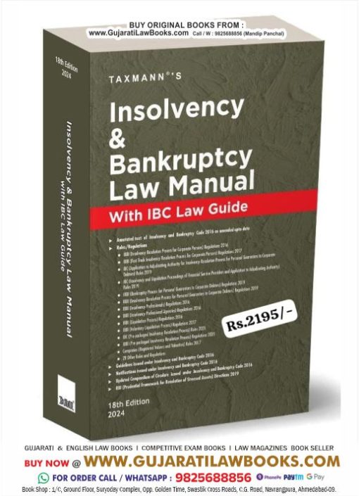 Taxmann's INSOLVENCY AND BANKRUPTCY LAW MANUAL WITH IBC LAW GUIDE Covering amended, updated & annotated text of the IBC along with 25+ Relevant Rules/Regulations, 85+ Guidelines/Notifications/Circular, etc. - LATEST 18TH EDITION 2024