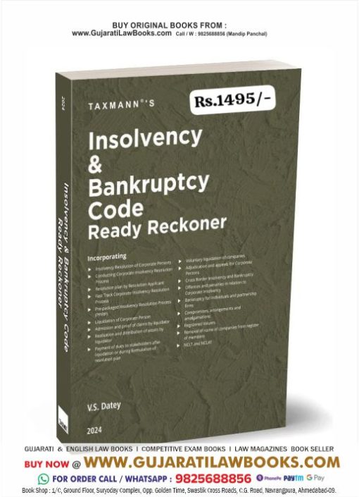 Taxmann's Insolvency and Bankruptcy Code Ready Reckoner – Comprehensive, complete & accurate, topic-wise commentary on 25+ topics of IBC along with relevant Rules/Regulations, Case Laws, etc. Paperback – 8 January 2024 by V.S Datey (Author)