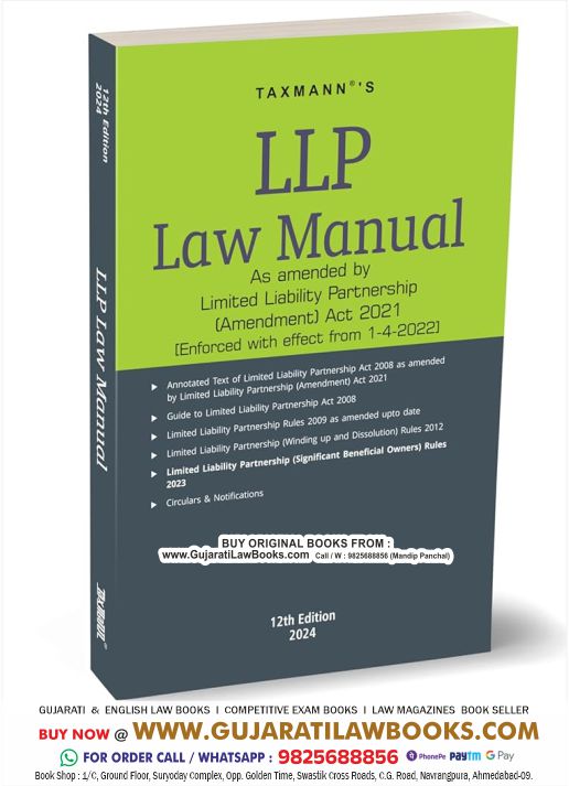 Taxmann's LLP Law Manual – Authentic/integrated compendium of annotated, amended & updated text of the LLP Act, along with Rules, Circulars & Notifications, etc. | Amended by the LLP (Amendment) Act Paperback – 24 January 2024 by Taxmann (Author)
