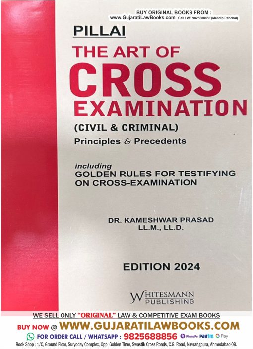 Pillai THE ART OF CROSS EXAMINATION (CIVIL & CRIMINAL) - Latest 2024 Edition Whitesmann