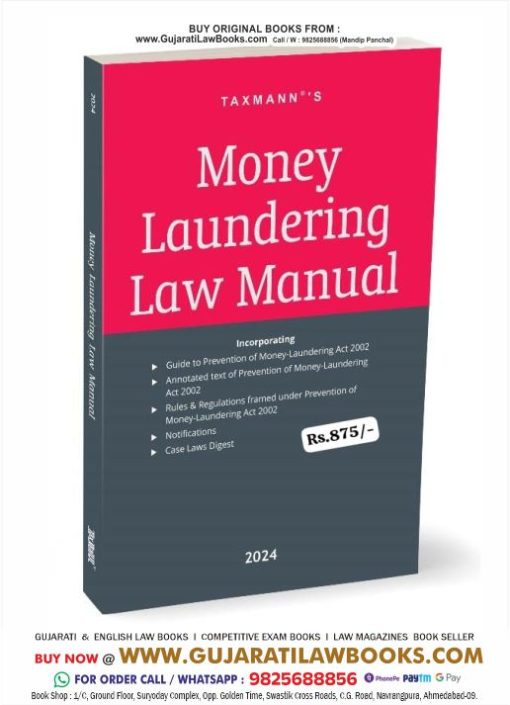 Taxmann's Money Laundering Law Manual – Compendium of PMLA with 15+ Rules-Regulations, Notifications, Case Laws-Latest 2024 Edition