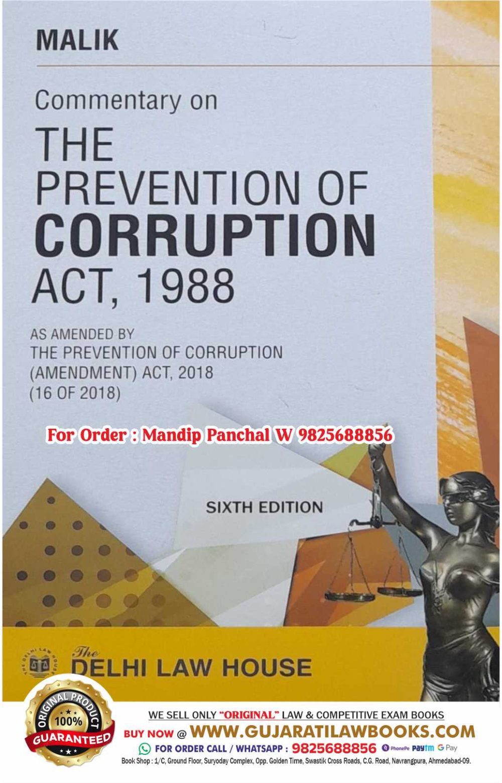 Malik's COMMENTARY ON THE PREVENTION OF CORRUPTION ACT, 1988 - Latest 6th Edition March 2024 Delhi law House