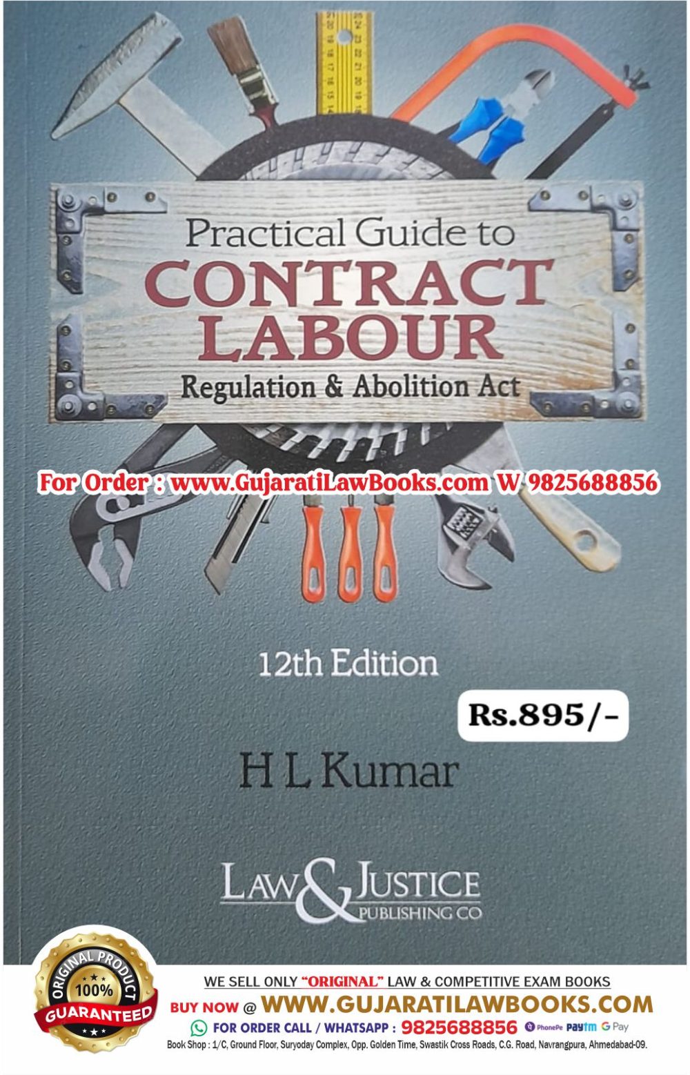 Practical Guide to CONTRACT LABOUR REGULATION & ABOLITION ACT by H L Kumar - Latest 12th Edition 2024 Law & Justice