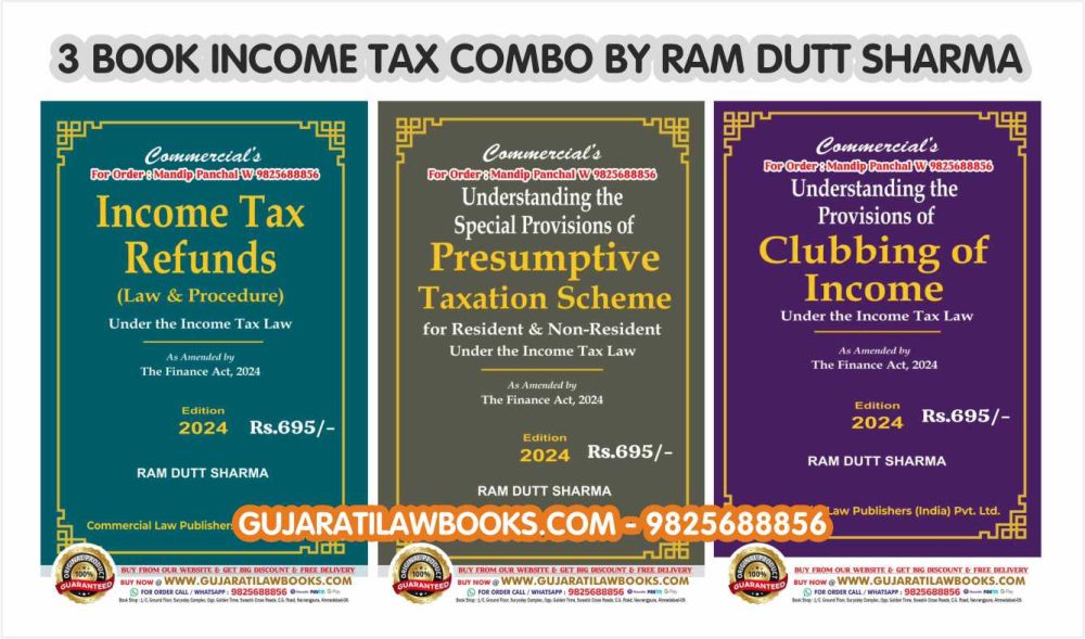 3 Book Income Tax Combo (Income Tax Refund + Presumptive Taxation Scheme + Clubbing of Income) by Ram Dutt Sharma - Latest April 2024 Edition Commercial
