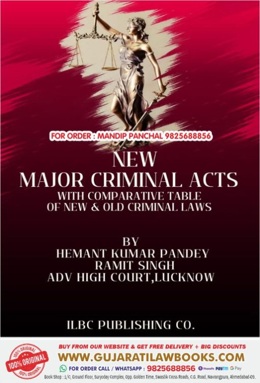 NEW MAJOR CRIMINAL ACTS (BNS I BNSS I BSA) with Comparative Table of New & Old Criminal Laws - In English - Latest April, 2024 Edition ILBC