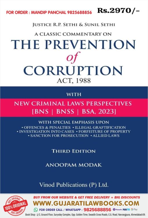 A Classic Commentary on THE PREVENTION OF CORRUPTION ACT, 1988 with NEW CRIMINAL LAWS PERSPECTIVES - (In English) By Justice R P Sethi & Sunil Sethi - Latest May 2024 Edition Vinod
