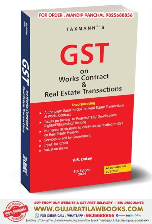 Taxmann's GST on Works Contract & Real Estate Transactions – Incorporating issues pertaining to Projects, TDR, Development Rights, FSI, Leasing & Renting with Numerical Illustrations | [2024] in English – 6 May 2024