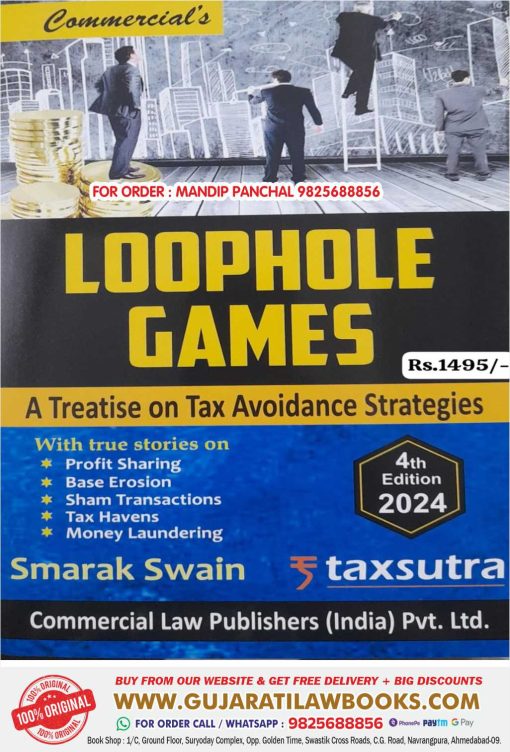 Commercial's LOOPHOLE GAMES - A Treatise on Tax Avoidance Strategies - in English - Latest 4th Edition 2024