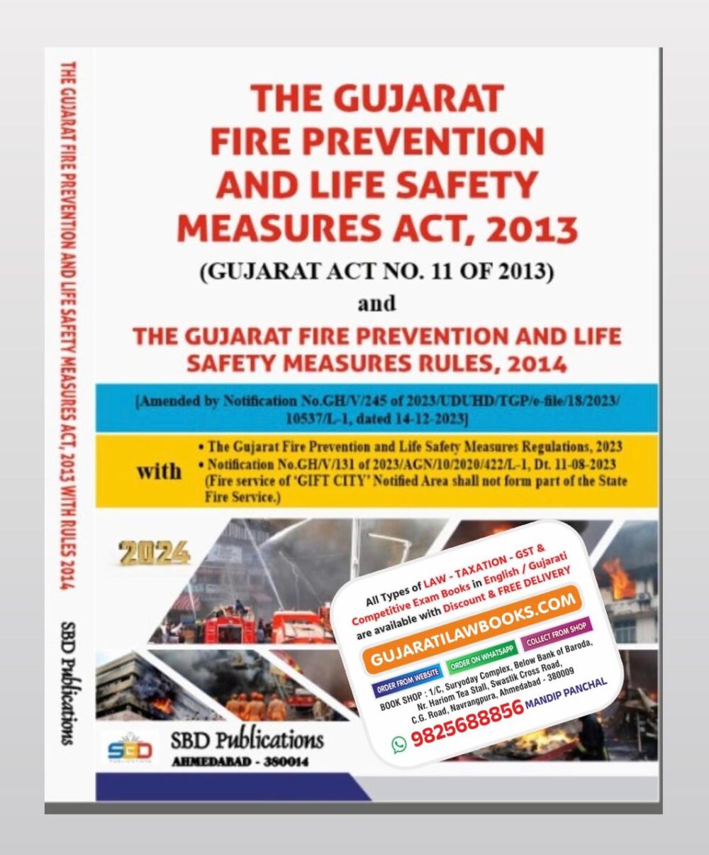 New - FIRE SAFETY LAWS (The Gujarat Fire Prevention and Life Safety Measures Act, 2013 - In English - Latest June 2024 Edition SBD