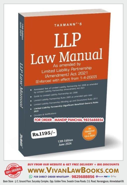 Taxmann's LLP Law Manual – Authentic/integrated compendium of annotated, amended & updated text of the LLP Act, along with Rules, Circulars & Notifications, etc. | Amended by the LLP (Amendment) Act Paperback – 5 July 2024 by Taxmann (Author)