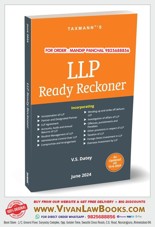Taxmann's LLP Ready Reckoner – Amended & updated, comprehensive, and subject-wise practical guide to the LLP regime in India providing answers to practical issues [June | 2024] Paperback – 9 July 2024 by V.S Datey (Author)