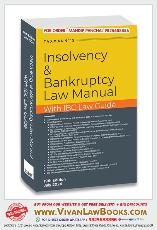 Taxmann's Insolvency and Bankruptcy Law Manual – Covering amended, updated & annotated text of the IBC along with 25+ Relevant Rules/Regulations, 85+ Guidelines/Notifications/Circular, etc. [2024] Paperback – 15 July 2024 by Taxmann (Author)