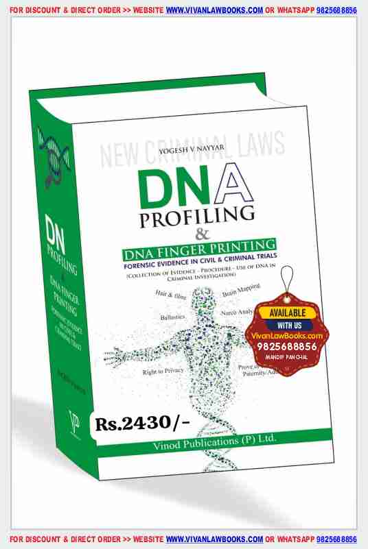 DNA Profiling & DNA Finger Printing - Forensic Evidence in Civil & Criminal Trial) by Yogesh V Nayyar - Latest July 2025 Release by Vinod Publication