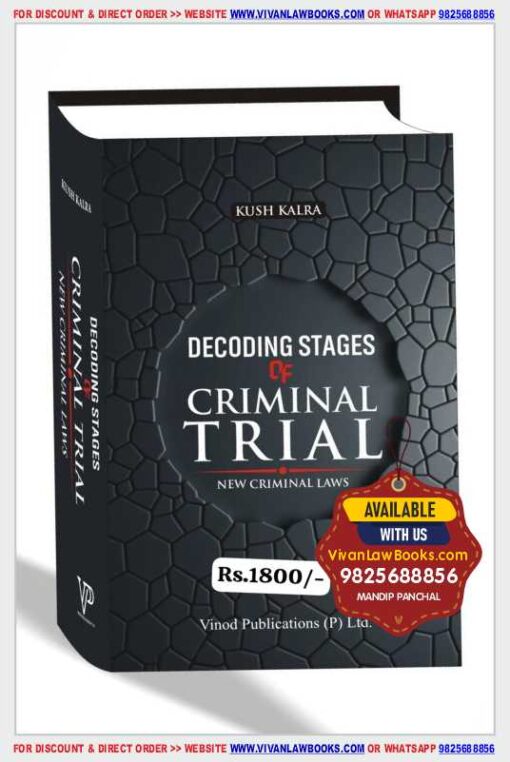 Decoding Stages of CRIMINAL TRIAL (New Criminal Laws) by Kush Kalra - Latest July 2025 Release Vinod Publication