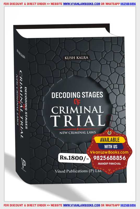 Decoding Stages of CRIMINAL TRIAL (New Criminal Laws) by Kush Kalra - Latest July 2025 Release Vinod Publication