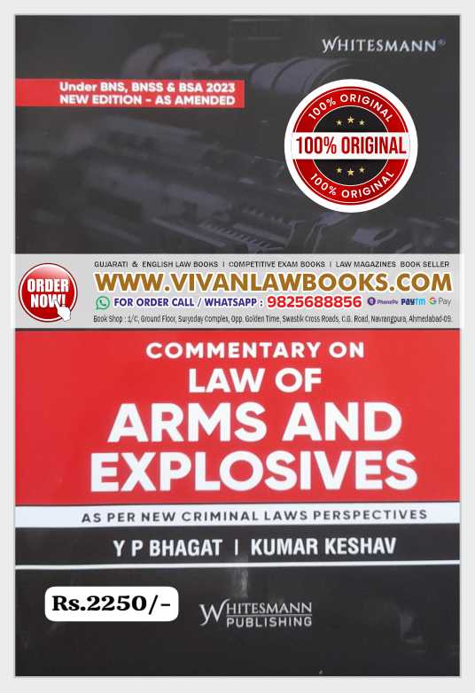 Commentary on LAW OF ARMS AND EXPLOSIVES (As Per New Criminal Laws) by Y P Bhagat - Latest August 2025 Release Whitesmann