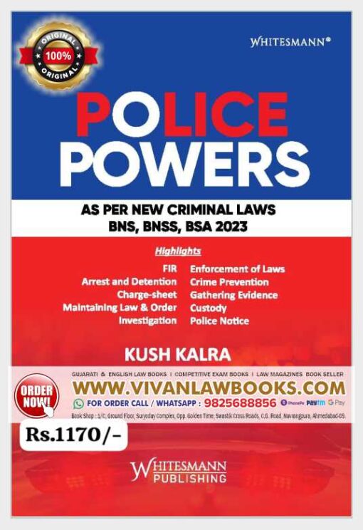 POLICE POWERS - As Per New Criminal Laws BNS I BNSS I BSA - by Kush Kalra - Latest August 2025 Release by Whitesmann