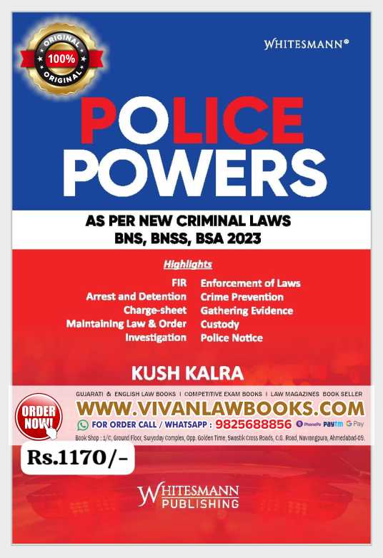 POLICE POWERS - As Per New Criminal Laws BNS I BNSS I BSA - by Kush Kalra - Latest August 2025 Release by Whitesmann