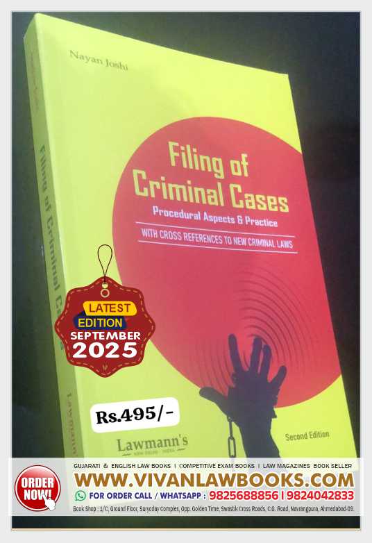 Filing of Criminal Cases - Procedural Aspects & Practice with Cross Reference to New Criminal Laws - Nayan Joshi - Latest September 2025 Release by Lawmann