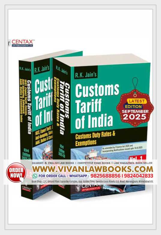 R.K. Jain's Customs Tariff Of India [Finance Act 2025] – Consolidating the Customs Tariff Act | Import/Export Tariffs | IGST/Cesses | Rules of Origin | Others—with a Step-by-step Effective-duty Guide Paperback – 3 September 2025