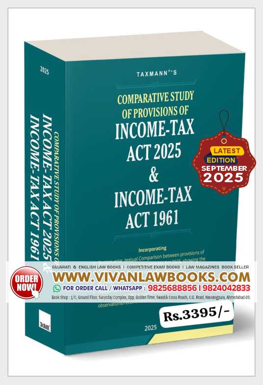 Taxmann's Comparative Study of Provisions of Income Tax Act 2025 & Income Tax Act 1961 – Clause-by-clause | Two-column Comparison—with Precise Change Mark-up | Analysis—for Rapid & Reliable Transition Paperback – 3 September 2025