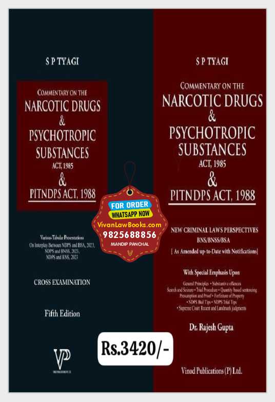 Commentary on NDPS - Narcotic Drugs & Psychotropic Substances Act, 1985 and PITNDPS Act, 1988 with Cross Examination as per New Criminal Laws by S P Tyagi - Latest October 2025 Release by Vinod