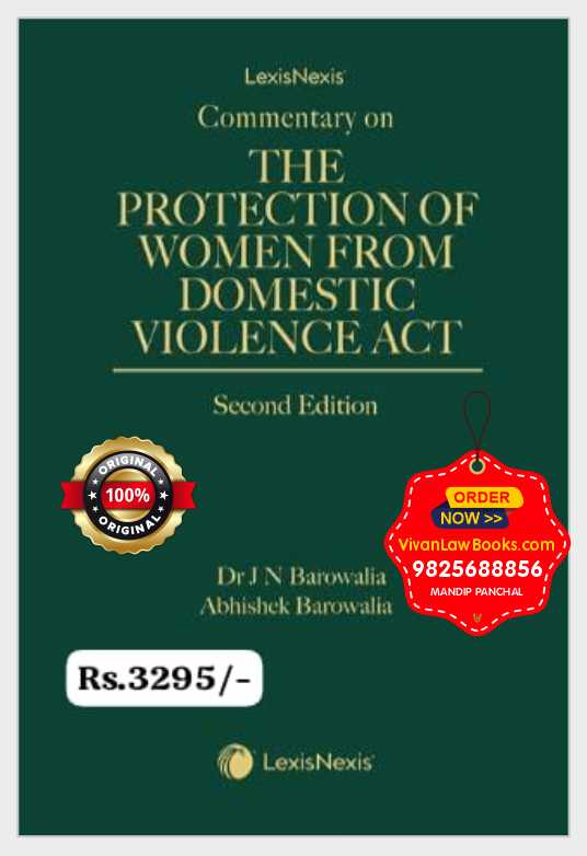 Commentary on The Protection of Women From Domestic Violence Act by Dr J N Barowalia & Abhishek Barowalia - Latest Second Edition October 2025 Release by LexisNexis