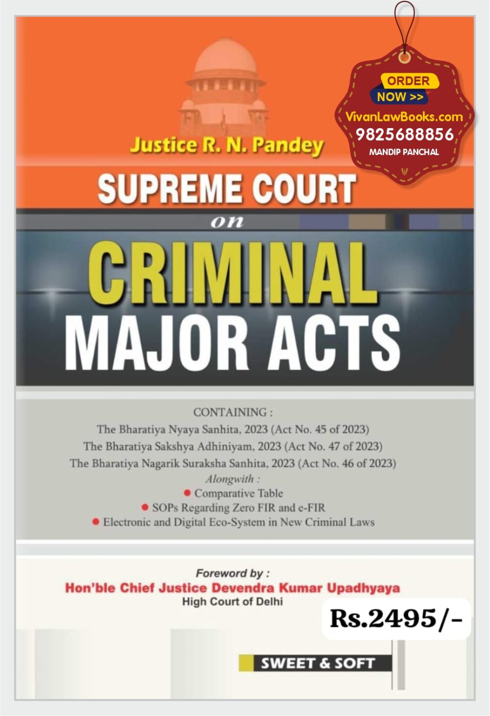 Supreme Court on CRIMINAL MAJOR ACT by Justice R N Pandey - Latest October 2025 Release by Sweet & Soft