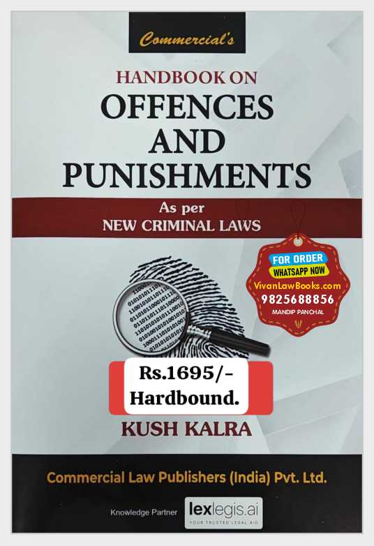 Handbook on OFFENCES AND PUNISHMENTS - As Per New Criminal Laws - by Kush Kalra - Latest 2026 Release by Commercial
