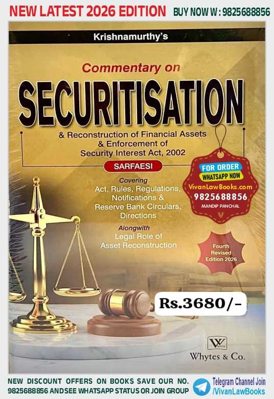 Commentary on SECURITISATION & Reconstruction of Financial Assets & Enforcement of Security Interest Act, 2002 SARFAESI - Lates 4th Revised Edition 2026 Whytes & Co