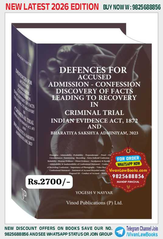 Defences for Accused Admission - Confession Discovery of Facts Leading to Recovery in CRIMINAL TRIAL Evidence Act and BSA - Latest 2026 Release Vinod