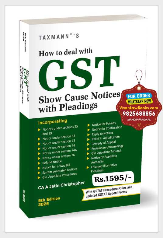 How to deal with GST Show Cause Notices with Pleadings by CA a Jatin Christopher - Latest 6th Edition 2026 Taxmann