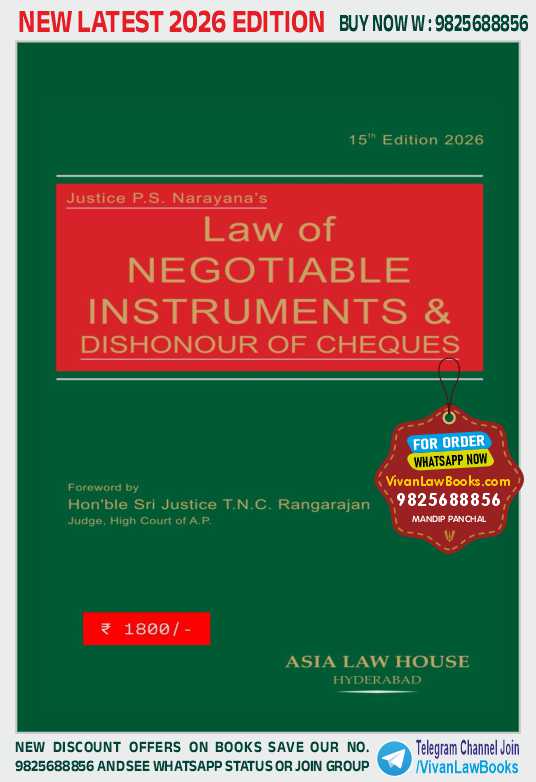 Law of NEGOTIABLE INSTRUMENTS AND DISHONOUR OF CHEQUES by Justice P S Narayana - Latest 15th Edition 2026 by Asia Law House