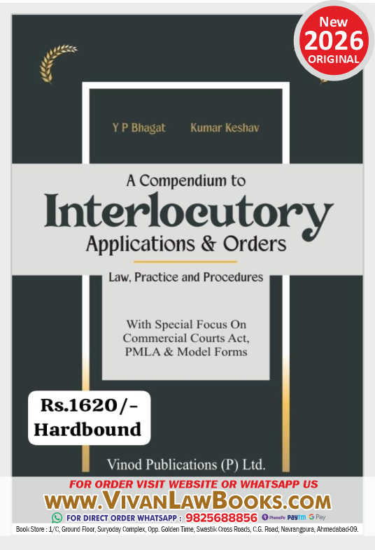 A Compendium to Interlocutory Application & Orders - by Y P Bhagat & Kumar Keshav - Latest 2026 Edition Vinod Publication