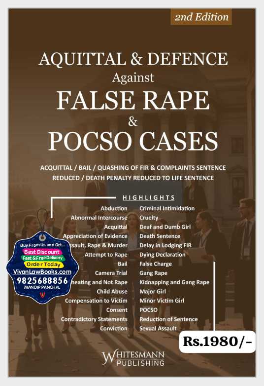 Aquittal & Defence Against FALSE RAPE & POCSO CASES - Latest 2nd Edition 2026 Whitesmann
