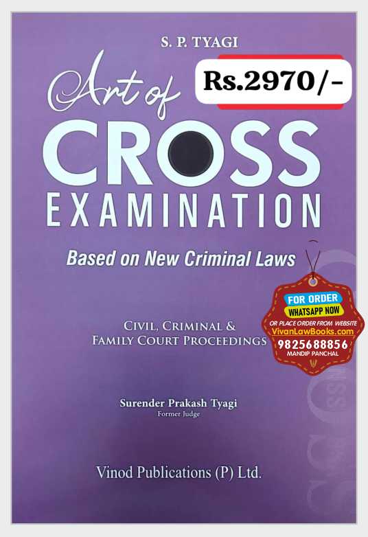 Art of Cross Examination (Civil I Criminal & Family Court Proceedings) - Based on New Criminal Laws by S P Tyagi - Latest 2026 Original Edition Vinod Publication