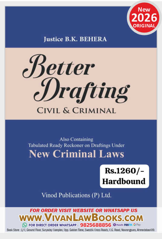 Better Drafting (Civil & Criminal) as per new CRIMINAL Laws - by Justice B K Behera - New Latest 2026 Edition Vinod Publication