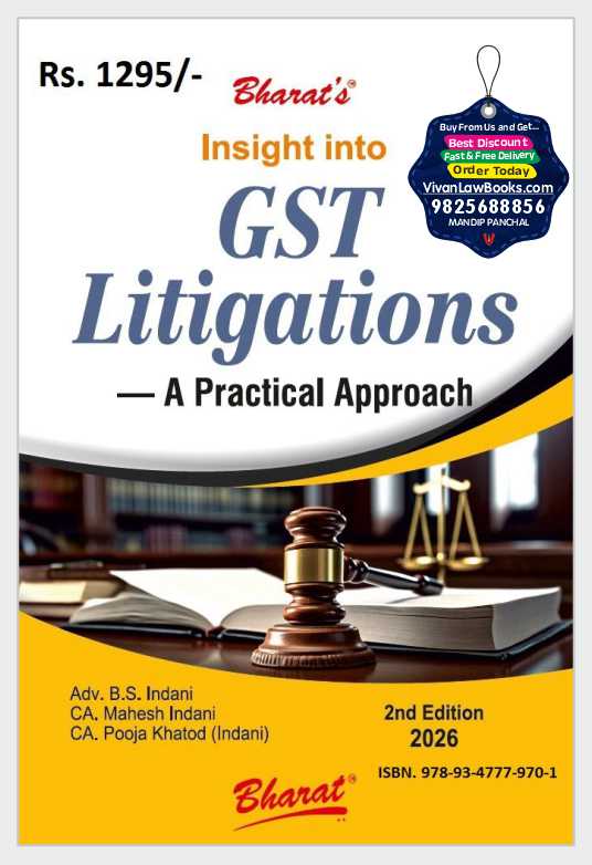 Insight into GST LITIGATIONS - A Practical Approach - Latest 2nd Edition 2026 Bharat