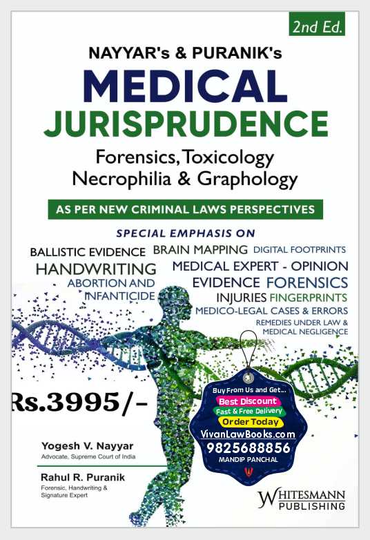 MEDICAL JURISPRUDENCE - Forensics, Toxicology Necrophilia & Graphology - As per New Criminal Laws by Nayyar & Puranik - Latest 2nd Edition 2026 Whitesmann