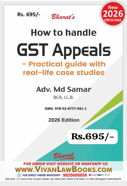 How to handle GST APPEALS - Practical Guide with Real-Life Case Studies by Advocate MD Samar - New February 2026 Release Bharat