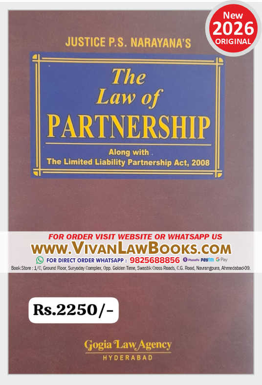 The Law of PARTNERSHIP Alongwith The Limited Liability Partnership Act 2008 LLP - by Justice P Narayana - New 2026 Release by Gogia Law Agency