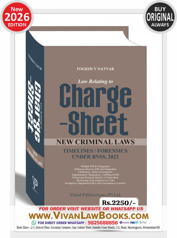 Law Relating to CHARGE SHEET - Timelines - Forensics under BNSS 2023 - As Per New Criminal Laws by Yogesh V Nayyar - New March 2026 Release by Vinod Publication