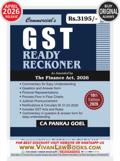 Commercial's GST READY RECKONER as Amended by New Finance Act 2026 - by CA Pankaj Goel - New 10th Edition April 2026