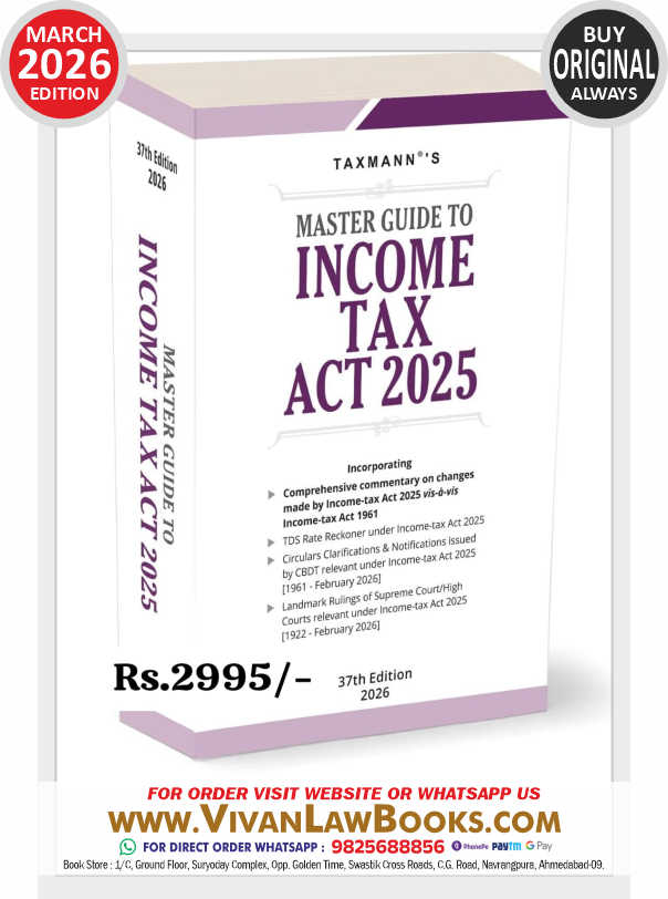 Master Guide to INCOME TAX ACT 2025 - New 37th March 2026 Edition Taxmann