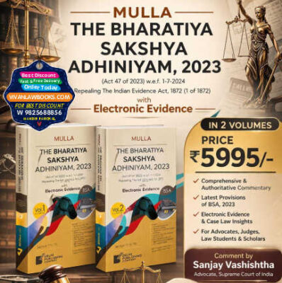 Mulla - BSA - The Bhartiya Sakshya Adhiniyam 2023 with Electronic Evidences in 2 Volumes - New Latest April 2026 Release by Delhi Publishing Company
