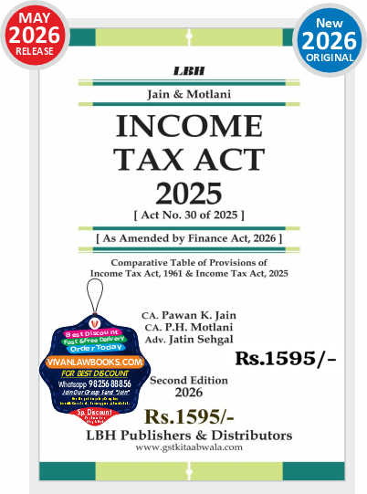 New - INCOME TAX ACT 2025 by Jain & Motlani - New 2nd Edition 2026 LBH Publication