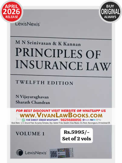 PRINCIPLES OF INSURANCE LAW by M N Srinivasan & K Kannan (in 2 Volume) - New 12th Edition 2026 Release by LexisNexis