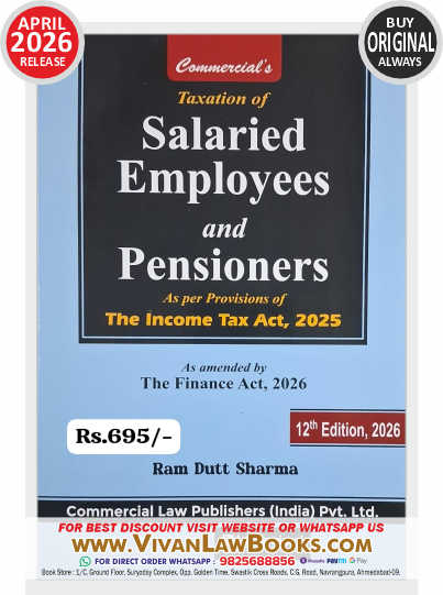 Taxation of Salaried Employees and Pensioners As Per The Income Tax Act 2025 and The Finance Act 2026 - New 12th April 2026 Edition by Ram Dutt Sharma - Commercial